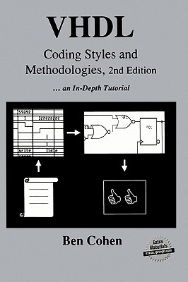 VHDL Coding Styles and Methodologies - Cohen, Ben