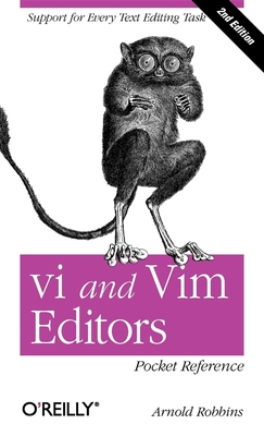 VI and VIM Editors Pocket Reference - Robbins, Arnold