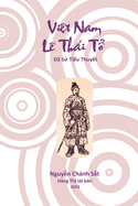 Vi?t Nam L? Thai T?: Da Su Ti?u Thuy?t