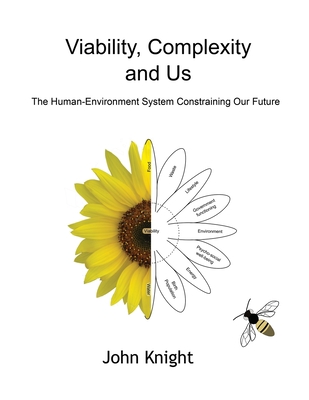 Viability, Complexity and Us - Knight, John