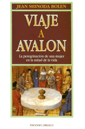 Viaje A Avalon: La Peregrinacion de una Mujer en la Mitad de la Vida