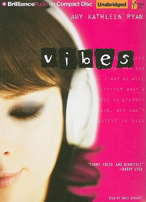 Vibes - Ryan, Amy Kathleen, and Durante, Emily (Read by)