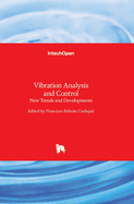 Vibration Analysis and Control: New Trends and Developments