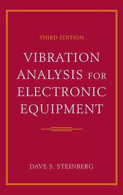 Vibration Analysis for Electronic Equipment - Steinberg, Dave S