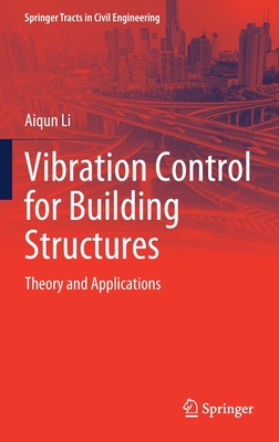 Vibration Control for Building Structures: Theory and Applications - Li, Aiqun