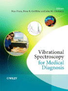 Vibrational Spectroscopy for Medical Diagnosis