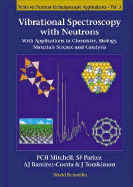 Vibrational Spectroscopy with Neutrons - With Applications in Chemistry, Biology, Materials Science and Catalysis