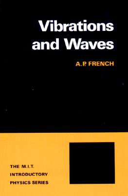 Vibrations and Waves - French, A P