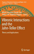 Vibronic Interactions and the Jahn-Teller Effect: Theory and Applications