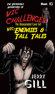 Vic: Enemies & Tall Tales