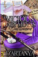 Vicious Baby Muvas of Baltimore