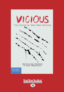 Vicious: True Stories by Teens About Bullying