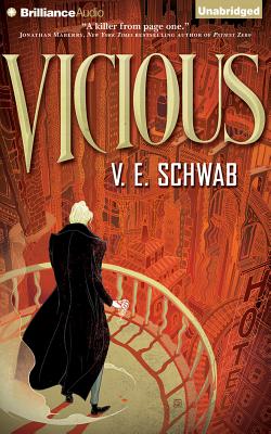 Vicious - Schwab, V E, and Levine, Noah Michael (Read by)