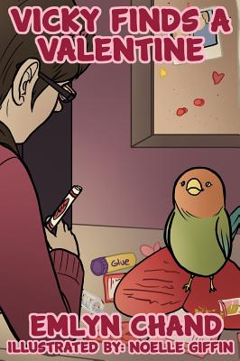 Vicky Finds a Valentine (a Bird Brain Book) - Chand, Emlyn