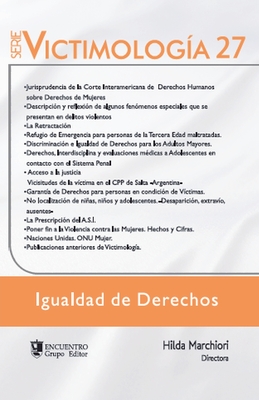 Victimologa 27. Igualdad de derechos - Marchiori, Hilda, and Biodo, LIC Judith, and Bouvier, LIC Vernica