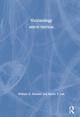 Victimology - Doerner, William G, and Lab, Steven P