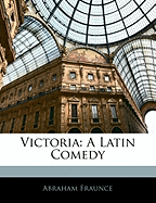 Victoria: A Latin Comedy