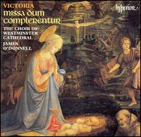 Victoria: Missa Dum Complerentur - Joseph Cullen (organ); Westminster Cathedral Choir (choir, chorus)