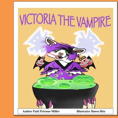 Victoria the Vampire - Petrone Miller, Patti