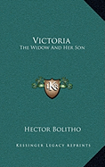 Victoria: The Widow And Her Son