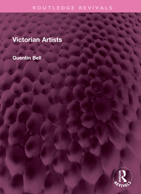 Victorian Artists - Bell, Quentin