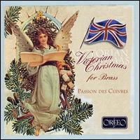 Victorian Christmas for Brass - Alison Clayton (bellringer); Andrew Elliston (bellringer); Brian Snell (bellringer); Chris Brown (bellringer);...