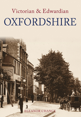 Victorian & Edwardian Oxfordshire - Chance, Eleanor
