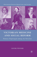 Victorian Medicine and Social Reform: Florence Nightingale Among the Novelists