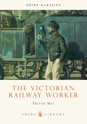 Victorian Railway Worker - May, Trevor