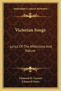 Victorian Songs Lyrics of the Affections and Nature