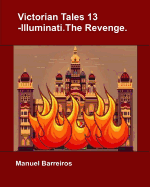 Victorian Tales 13 - Illuminati.the Revenge.