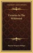 Victories in the Wildwood
