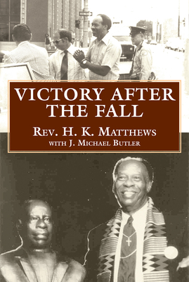 Victory After the Fall - Matthews, H K K, and Butler, J Michael