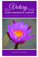 Victory over Pancreatic Cancer: A Survivor's Story