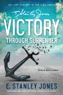 Victory Through Surrender