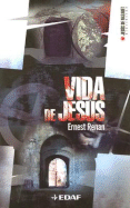 Vida de Jesus - Renan, Ernest, and Tirado, Agustin G (Translated by)