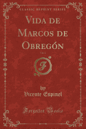 Vida de Marcos de Obregon, Vol. 2 (Classic Reprint)