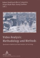 Video Analysis: Methodology and Methods: Qualitative Audiovisual Data Analysis in Sociology