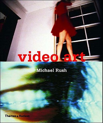 Video Art - Rush, Michael