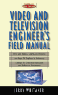 Video/Audio Professional's Field Manual