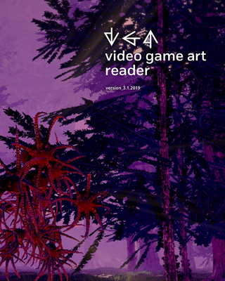 Video Game Art Reader: Volume 3 - Funk, Tiffany