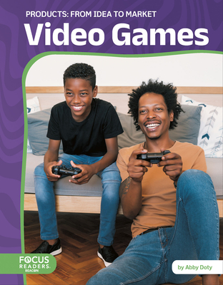 Video Games: From Idea to Market - Doty, Abby