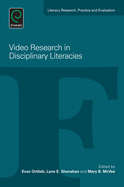 Video Research in Disciplinary Literacies
