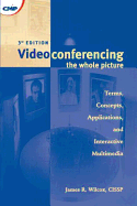 Videoconferencing: The Whole Picture