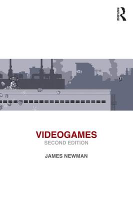 Videogames - Newman, James