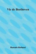 Vie de Beethoven