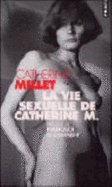 Vie Sexuelle de Catherine M.(La)