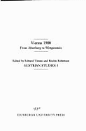 Vienna 1900 from Altenberg to Wittgenstein: Austrian Studies, 1 - Timms, Edward, Dr., and Robertson, Ritchie (Editor)