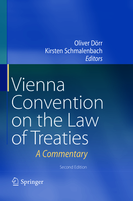 Vienna Convention on the Law of Treaties: A Commentary - Drr, Oliver (Editor), and Schmalenbach, Kirsten (Editor)