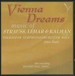 Vienna Dreams, Vol. 2: Music of Strauss, Lehar & Kalman